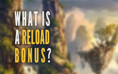 What is a reload bonus and should I use it?